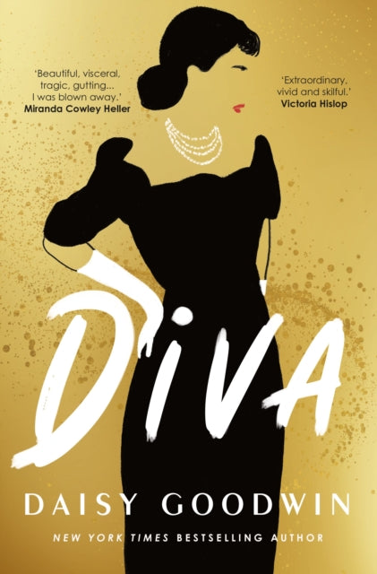 9781035906703-Diva : Bestselling Daisy Goodwin returns with a heartbreaking, powerful novel about the legendary Maria Callas