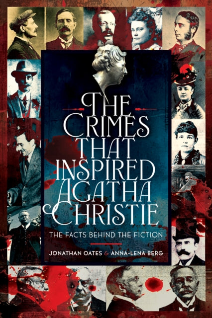 9781036126544, The Crimes That Inspired Agatha Christie : The Facts Behind the Fiction