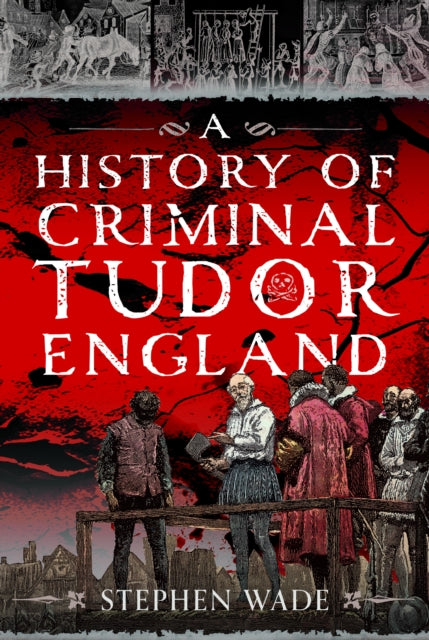9781036195267, A History of Criminal Tudor England