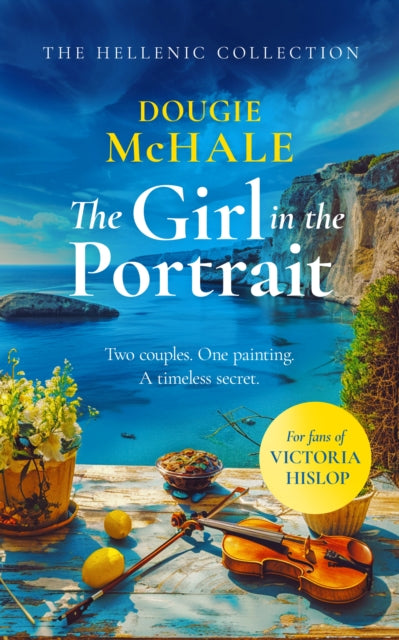 9781036700744-The Girl In The Portrait : A dual-time story of love, loss and a portrait's secret spanning generations