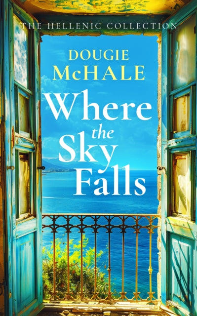9781036700805-Where The Sky Falls : A World War II Romance Set Against the Olive Groves of Occupied Greece