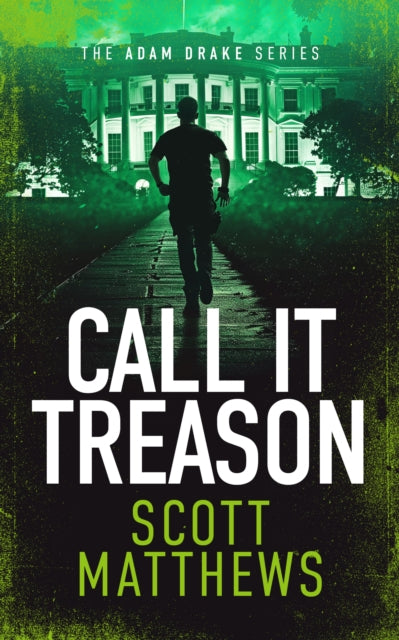 9781036701215-Call It Treason : An Adam Drake novel