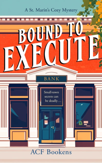 9781036702670-Bound To Execute : A Cozy Mystery Adventure