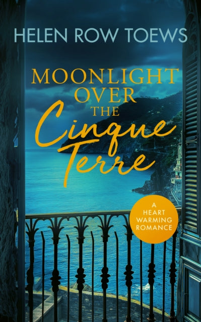 9781036702878-Moonlight Over the Cinque Terre : A heartwarming, second-chance, holiday romance