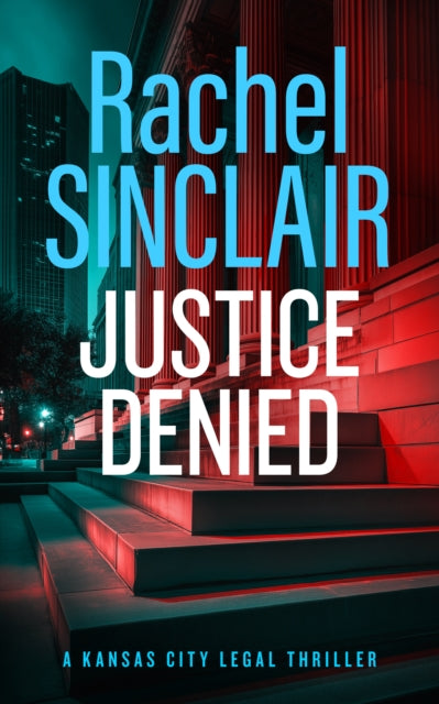 9781036703165, Justice Denied : A Kansas City Legal Thriller 2