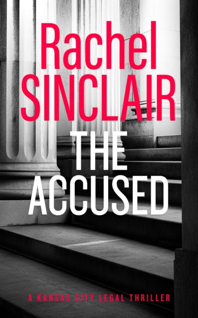 9781036703233, The Accused : A Kansas City Legal Thriller 9