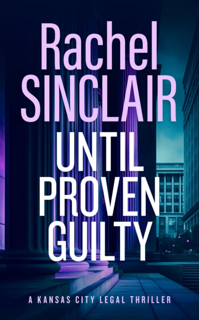 9781036703264, Until Proven Guilty : A Damien Harrington Legal Thriller 6