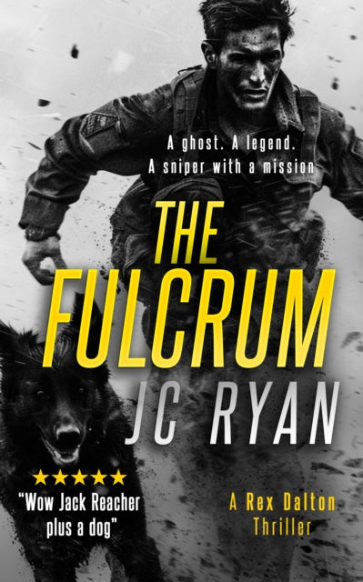 9781036704650, The Fulcrum : A Rex Dalton Prequel: The Vigilante and His Dog-How It All Began