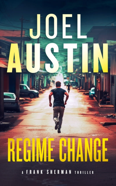 9781036705374, Regime Change : A Military Thriller Where Loyalty Still Matters and Justice Isn't Clean
