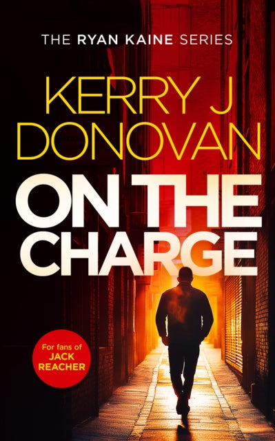 9781036705732, On The Charge : A pulse pounding thriller in the Ryan Kaine series