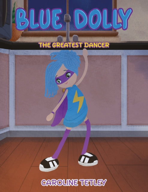 9781037112133, Blue Dolly : The Greatest Dancer