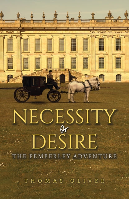 9781037118906, Necessity or Desire : The Pemberley Adventure