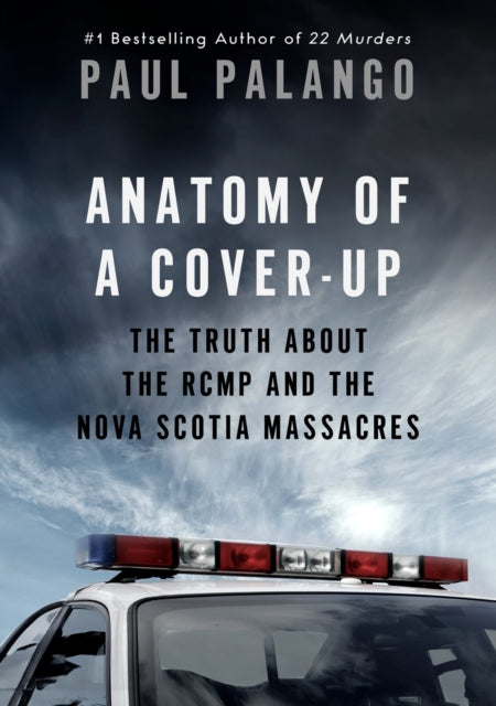9781039010123-Anatomy of a Cover-Up : The Truth about the RCMP and the Nova Scotia Massacres