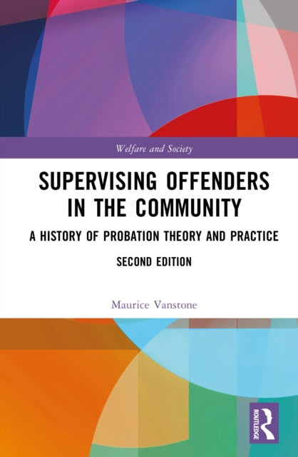 9781041156468, Supervising Offenders in the Community : A History of Probation Theory and Practice