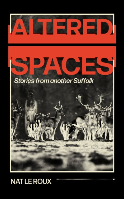 9781067667603, Altered Spaces : Stories from another Suffolk