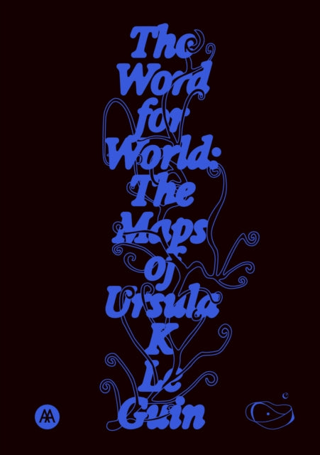 9781068591815, The Word for World : The Maps of Ursula K. Le Guin