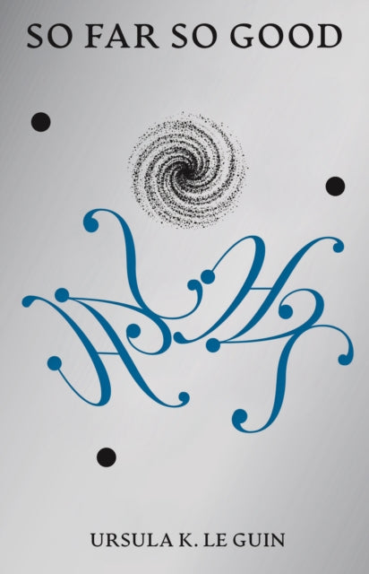 9781068591822, So Far So Good : Final Poems: 2014-2018