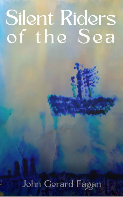 9781068678295-Silent Riders of the Sea : Story of Jack the Miner