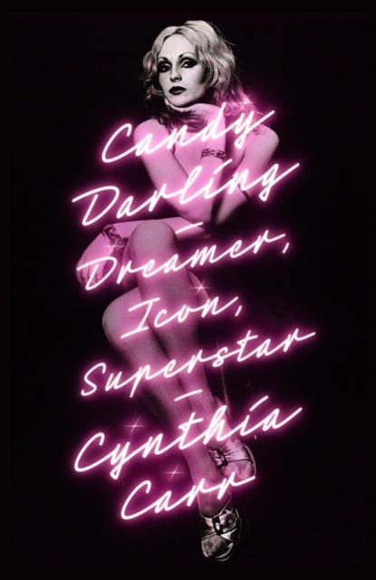 9781250066350-Candy Darling : Dreamer, Icon, Superstar