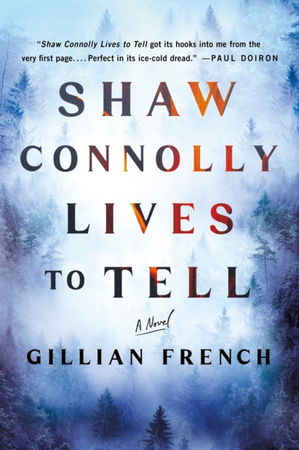 9781250358516, Shaw Connolly Lives to Tell : A Novel