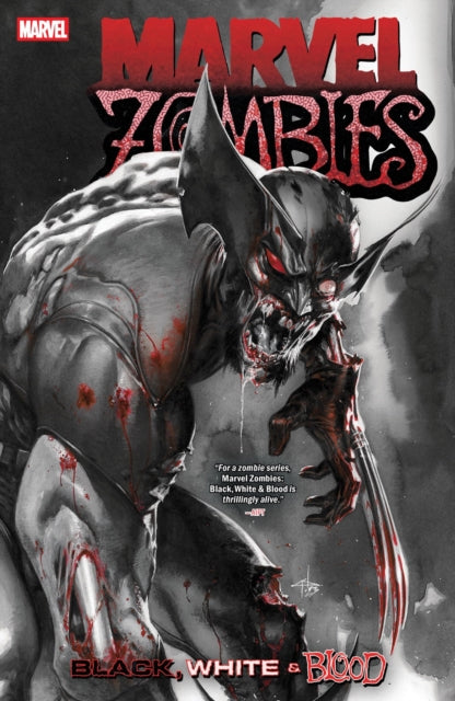 9781302957186, Marvel Zombies: Black, White & Blood