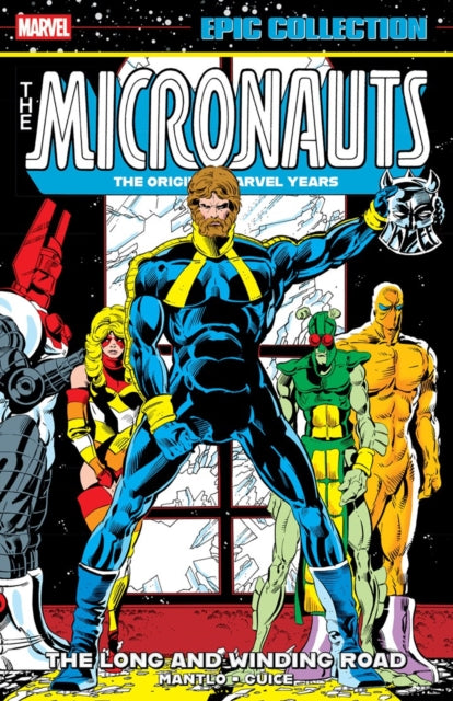 9781302967406, Micronauts Epic Collection: The Original Marvel Years - The Long And Winding Road