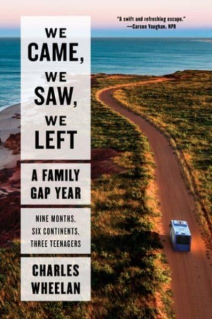 9781324022053, We Came, We Saw, We Left : A Family Gap Year