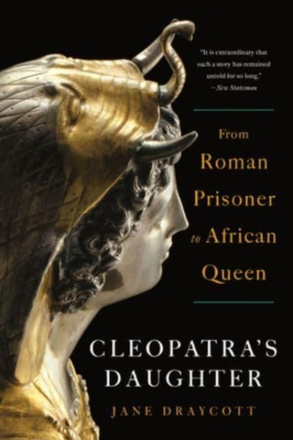 9781324095156, Cleopatra's Daughter : From Roman Prisoner to African Queen