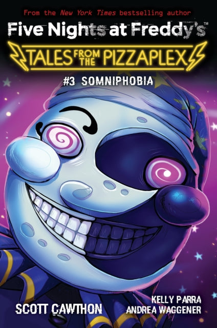 9781338831672-Somniphobia (Five Nights at Freddy's: Tales from the Pizzaplex #3)