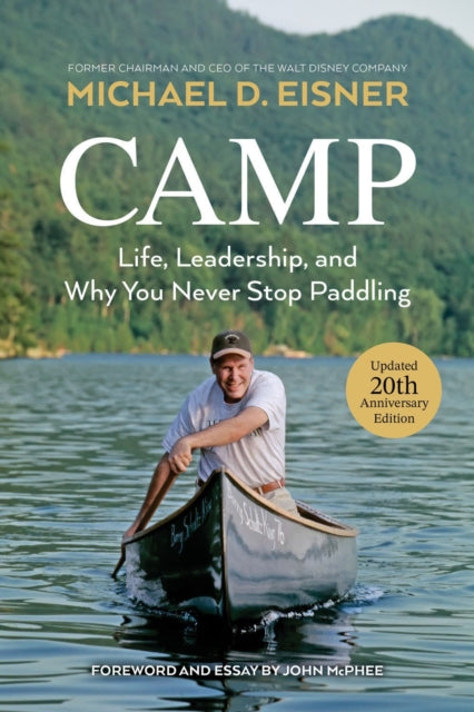 9781368114196-Camp : Life, Leadership, and Why You Never Stop Paddling