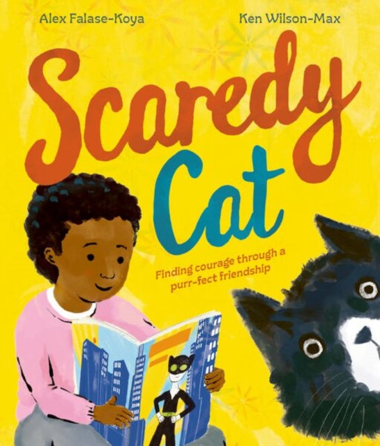9781382062954, Scaredy Cat: An empowering picture book about finding courage through friendship