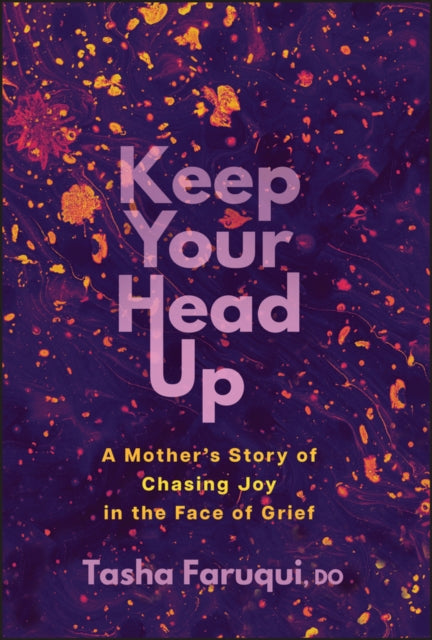 9781394358762, Keep Your Head Up : A Mother's Story of Chasing Joy in the Face of Grief