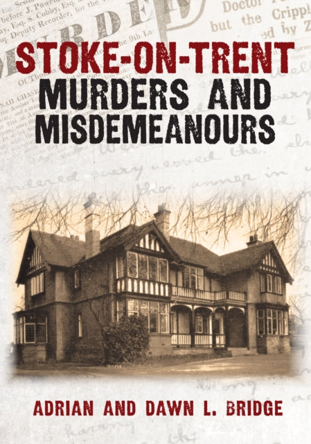 9781398125254, Stoke-on-Trent Murders and Misdemeanours