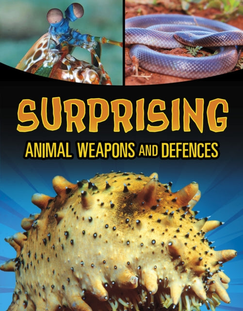 9781398257986-Surprising Animal Weapons and Defences