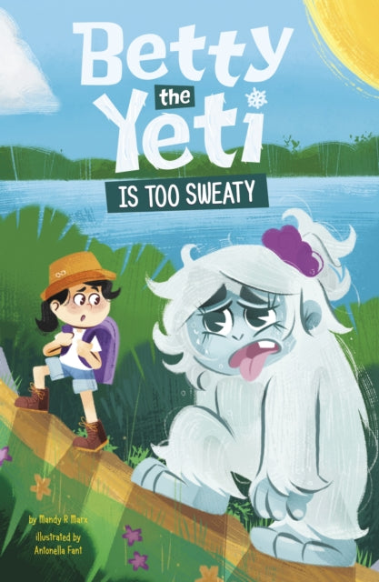 9781398258181-Betty the Yeti Is Too Sweaty