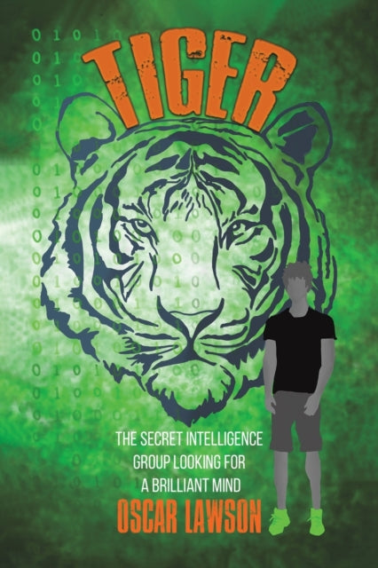 9781398456129-Tiger : The Secret Intelligence Group Looking For a Brilliant Mind