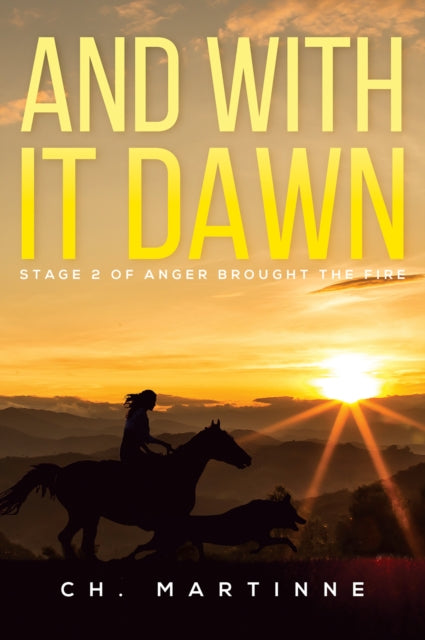 9781398478275-And With It Dawn : Stage 2 of Anger Brought The Fire