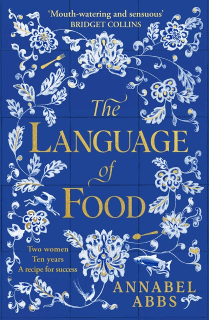 9781398502253-The Language of Food : The International Bestseller - "Mouth-watering and sensuous, a real feast for the imagination" BRIDGET COLLINS