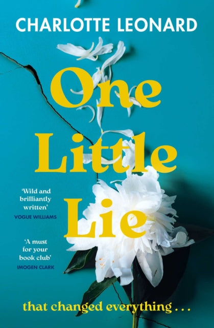 9781398509566, One Little Lie : The thought-provoking, bookclub read 'Wild and brilliantly written' (Vogue Williams)