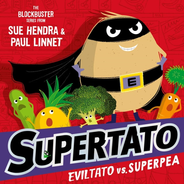 9781398511705-Supertato: Eviltato vs Superpea : A brand-new adventure in the blockbuster series!
