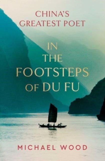 9781398515444-In the Footsteps of Du Fu