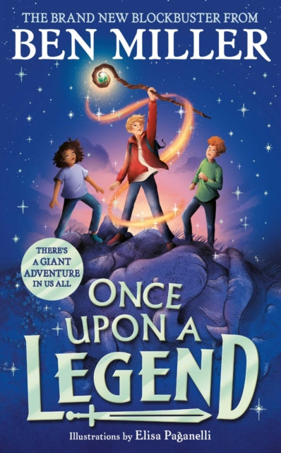 9781398515871-Once Upon a Legend : a blockbuster adventure from the author of The Day I Fell into a Fairytale