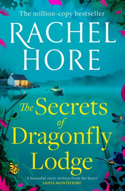 9781398518049, The Secrets of Dragonfly Lodge : Discover the captivating new novel from the million-copy bestseller Rachel Hore