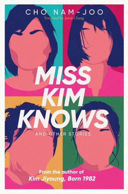 9781398522916-Miss Kim Knows and Other Stories : The sensational new work from the author of Kim Jiyoung, Born 1982