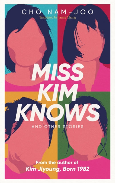 9781398522930-Miss Kim Knows and Other Stories : The sensational new work from the author of Kim Jiyoung, Born 1982