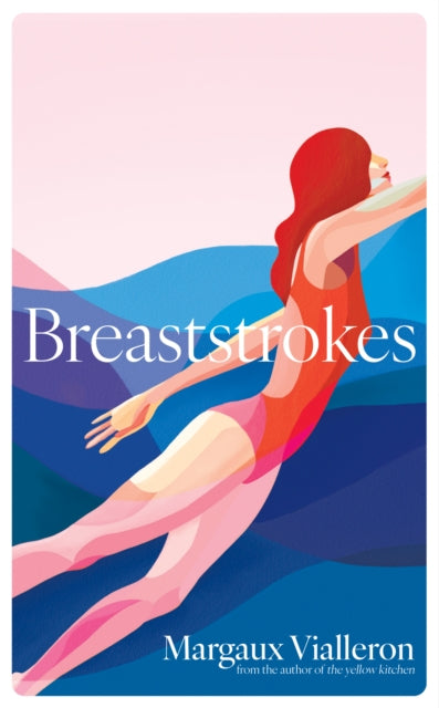 9781398525795-Breaststrokes : 'A study of womanhood, vulnerability, and the secrecy of the inner-life'  - Rowan Hisayo Buchanan