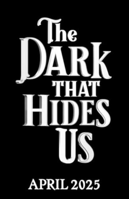 9781398531871-The Dark That Hides Us : The sequel to the TikTok YA romantasy bestseller Volume 2