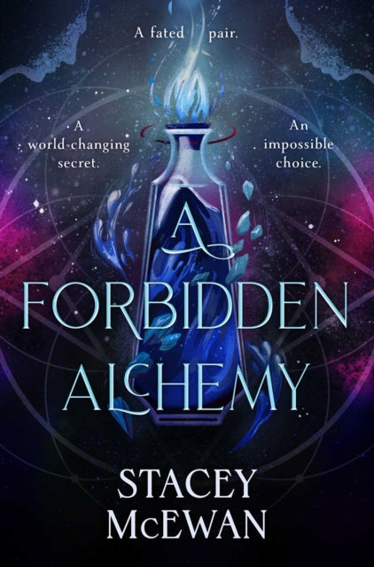 9781398537293, A Forbidden Alchemy : an exhilarating slow burn romantasy of first loves and betrayals