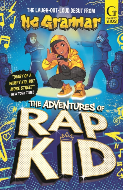 9781398537613-The Adventures of Rap Kid : A hilarious, high-energy new series from the viral rapping social media sensation