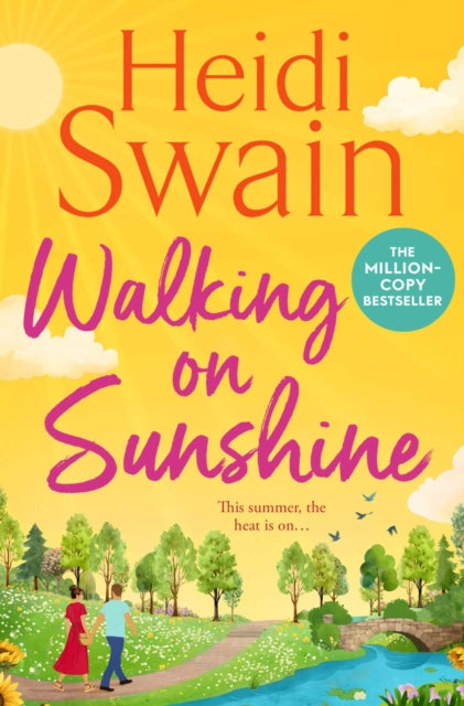 9781398538733, Walking on Sunshine : The perfect uplifting summer read from million-copy Sunday Times bestselling author Heidi Swain
